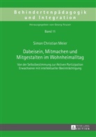 Simon Christian Meier, Georg Feuser - Dabeisein, Mitmachen und Mitgestalten im Wohnheimalltag