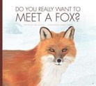 Cari Meister, Daniele Fabbri - Do You Really Want to Meet a Fox?
