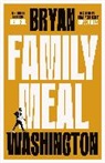 Bryan Washington - Family Meal