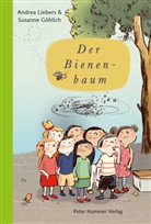 Susanne Göhlich, Andrea Liebers, Susanne Göhlich - Der Bienenbaum