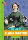 Gillia M. Olson - The Life of Clara Barton