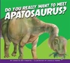 Annette Bay Pimentel, Daniele Fabbri - Do You Really Want to Meet Apatosaurus?