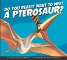 Annette Bay Pimentel, Daniele Fabbri - Do You Really Want to Meet a Pterosaur?