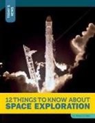 Rebecca Felix - 12 Things to Know about Space Exploration