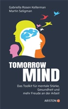 Gabriella Rosen Kellerman, Martin Seligman - Tomorrowmind