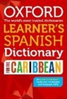 Oxford Dictionaries - Oxford Learner''s Spanish Dictionary for the Caribbean