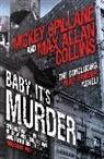 Max Allan Collins, Collins Max Allan, Mickey Spillane, Mickey Collins Spillane - Mike Hammer - Baby, It''s Murder