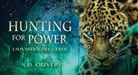 S M Oliver, S. M. (S. M. Oliver) Oliver - Hunting for Power Empowerment Cards