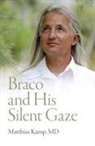 Matthias Kamp MD, Matthias Kamp MD - Braco and His Silent Gaze