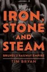 Tim Bryan - Iron, Stone and Steam
