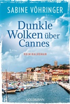 Sabine Vöhringer - Dunkle Wolken über Cannes