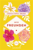 Cynthia D'Aprix Sweeney - Unter Freunden