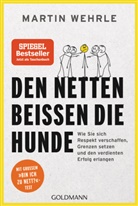 Martin Wehrle - Den Netten beißen die Hunde