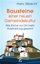 Harry Albrecht - Bausteine einer neuen Gemeindekultur