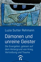 Luzia Sutter Rehmann - Dämonen und unreine Geister