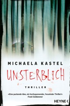 Michaela Kastel - Unsterblich