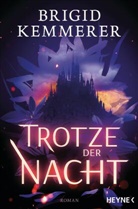 Brigid Kemmerer - Trotze der Nacht