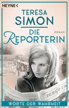 Teresa Simon - Die Reporterin - Worte der Wahrheit