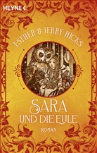 Esther Hicks, Esther &amp; Jerry Hicks, Jerry Hicks - Sara und die Eule