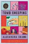 Alexandra Chang - Tomb Sweeping