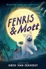 Greg van Eekhout - Fenris & Mott