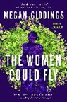 Megan Giddings - The Women Could Fly