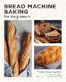Beth Hensperger - Bread Machine Baking for Beginners