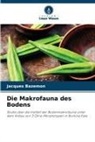 Jacques BAZEMON - Die Makrofauna des Bodens
