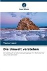Tavsar Wani - Die Umwelt verstehen