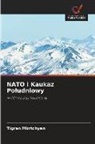 Tigran Mkrtchyan - NATO i Kaukaz Poludniowy