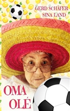 Sina Land, Gerd Schäfer - Oma Olé