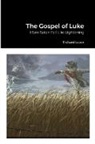 Richard Loper - The Gospel of Luke