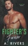 A. Rivers, Alexa Rivers - Fighter's Forever