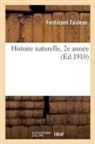 Ferdinand Faideau, Faideau-f - Histoire naturelle, 2e annee