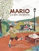 Jose Bercetche - Mario y su plan estrafalario