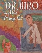 Elizabeth Burns - Dr. Bibo and the Magic Cat