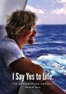 David W. Jones - I Say Yes to Life