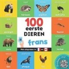 Yukismart - 100 eerste dieren in het frans: Tweetalig fotoboek for kinderen: nederlands / frans met uitspraken