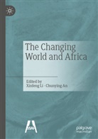 An, Chunying An, Xinfeng Li - The Changing World and Africa