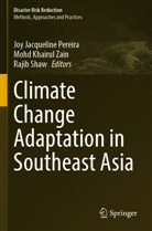Mohd Khairul Zain, Joy Jacqueline Pereira, Rajib Shaw, Mohd Khairul Zain - Climate Change Adaptation in Southeast Asia