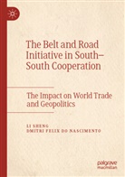 Dmitri Felix Do Nascimento, Li Sheng - The Belt and Road Initiative in South-South Cooperation