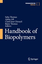 Ajitha Ar, Cintil Jose Chirayil, Cintil Jose Chirayil et al, Bejoy Thomas, Sabu Thomas - Handbook of Biopolymers: Handbook of Biopolymers, 2 Teile