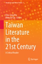 Fan, Ming-ju Fan, Chia-rong Wu - Taiwan Literature in the 21st Century