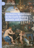 Veronika Hyden-Hanscho, Stangl, Werner Stangl - Formative Modernities in the Early Modern Atlantic and Beyond