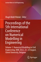 Magd Abdel Wahab, Magd Abdel Wahab - Proceedings of the 5th International Conference on Numerical Modelling in Engineering