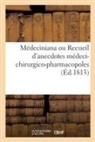 Collectif - Medeciniana ou recueil d