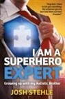Josh Stehle - I am a Superhero Expert