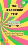 Christine Freeland - The Leadership Trip