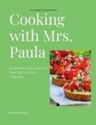 Paula Riobo - Cooking with Mrs. Paula