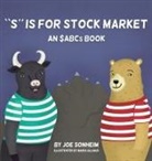 Joe Sonheim - S is for Stock Market